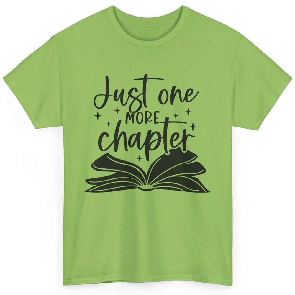 Funny Book Lovers Just One More Chapter Librarian Reading Classic Unisex T-Shirt