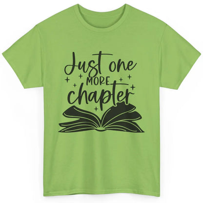 Funny Book Lovers Just One More Chapter Librarian Reading Classic Unisex T-Shirt