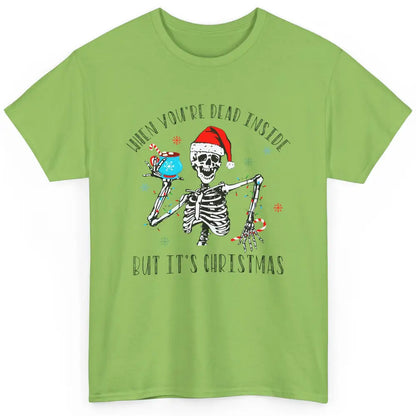 Funny Skeleton Christmas Dancing Dead Inside But Its Holiday Classic Unisex T-Shirt