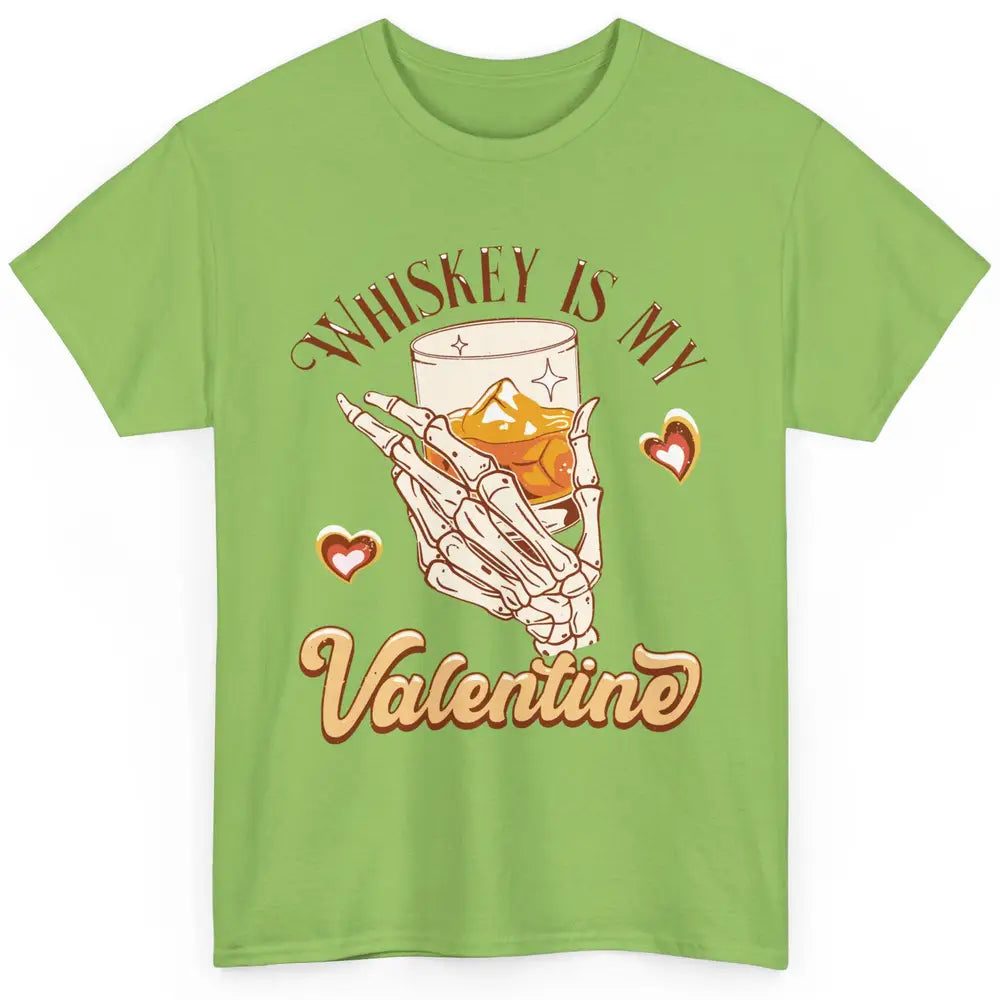 Whiskey is My Valentine Western Drinking Skeleton Valentine Classic Unisex T-Shirt