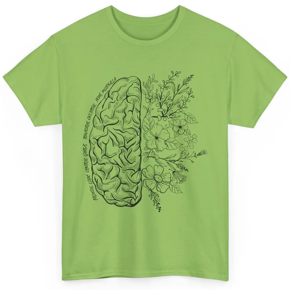 Brain Anatomy With Flowers Nursing School Doctor Neurologist Classic Unisex T-Shirt