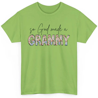 Floral Boho So God Made A Grammy Grandmother Mothers Day Classic Unisex T-Shirt