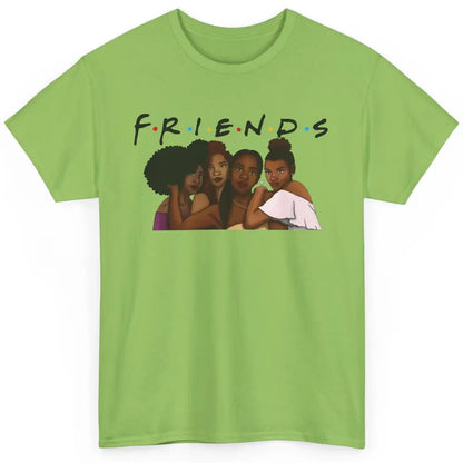 Afro Girls Friends Black Women Melanin Sisters Gift Classic Unisex T-Shirt