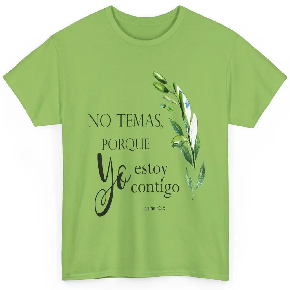 Floral Spanish Bible Verse No Temas Porque Yo Estoy Contigo Classic Unisex T-Shirt