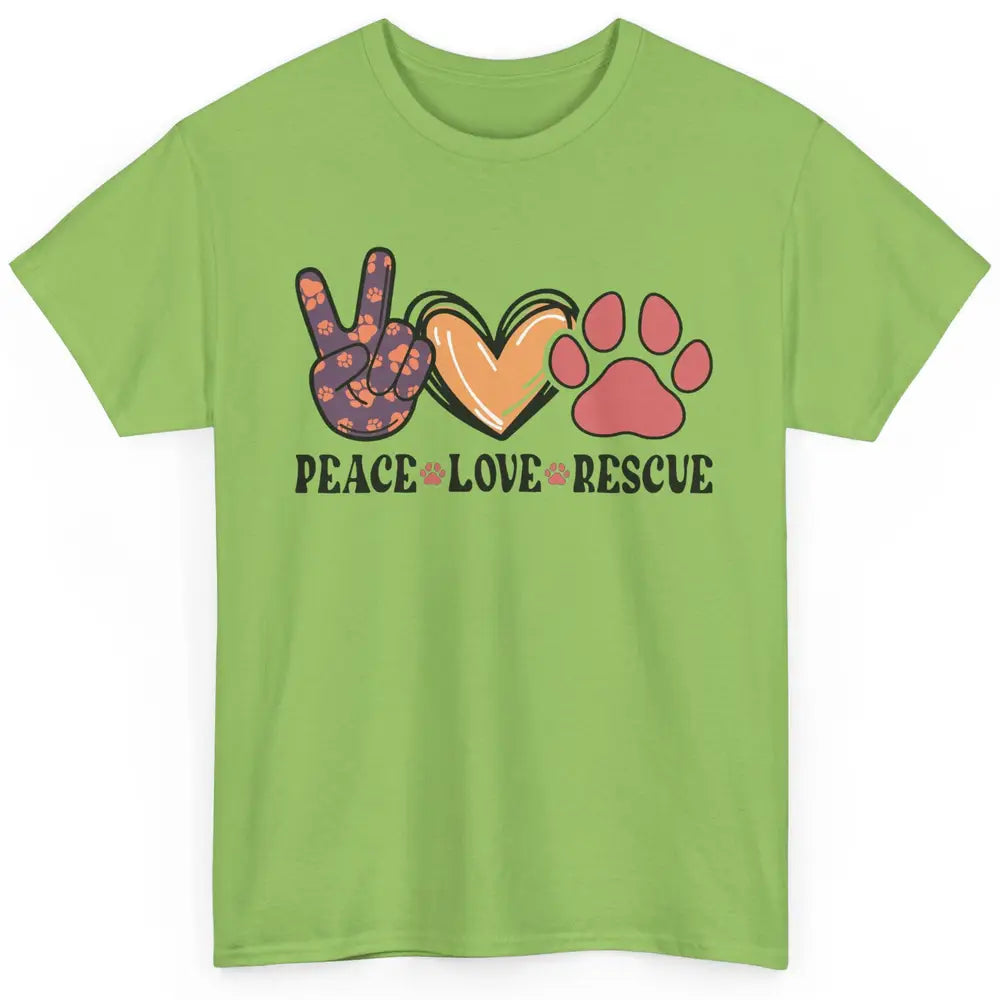 Dog Paws Peace Love Rescue Dog Mom Mothers Day Dog Lovers Classic Unisex T-Shirt