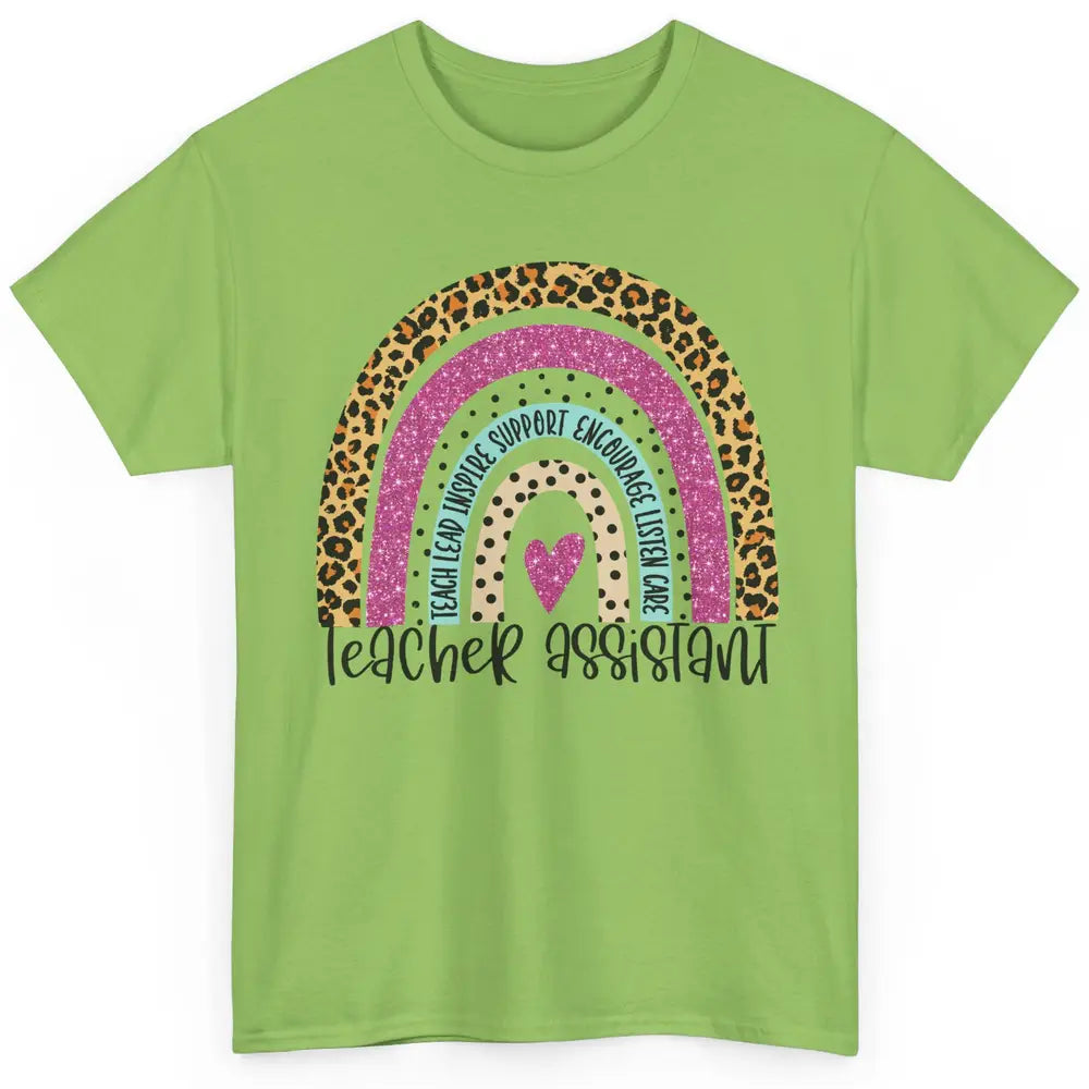 Teacher Assistant Leopard Rainbow Teacher Appreciation Gift Classic Unisex T-Shirt