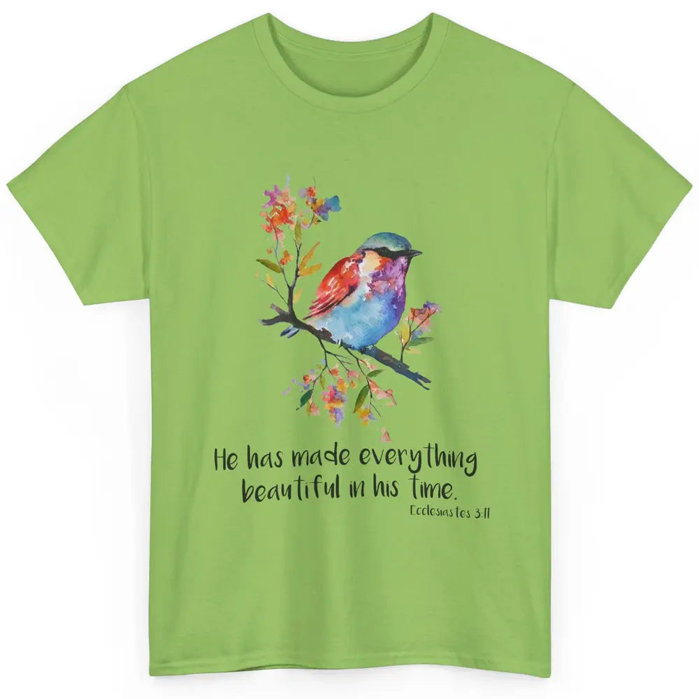 Bird Christian He Has Made Everything Beautiful Bible Verse Classic Unisex T-Shirt