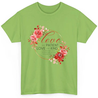 Floral Christian Love Is Patient Love Is Kind Bible Verse Classic Unisex T-Shirt