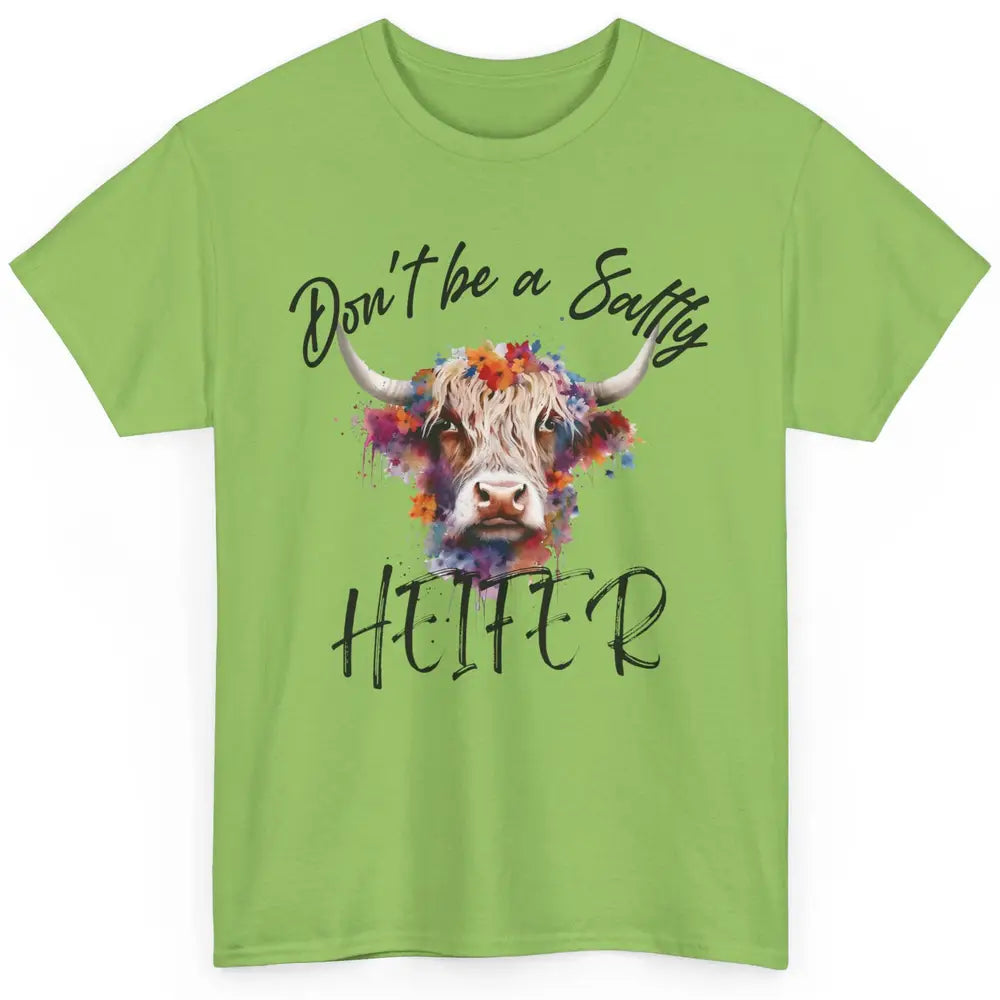 Floral Long Haired Cow Don't Be A Salty Heifer Western Farm Classic Unisex T-Shirt