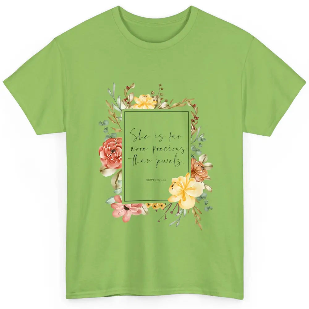 Floral She's Far More Precious Than Jewels Bible Christian Classic Unisex T-Shirt