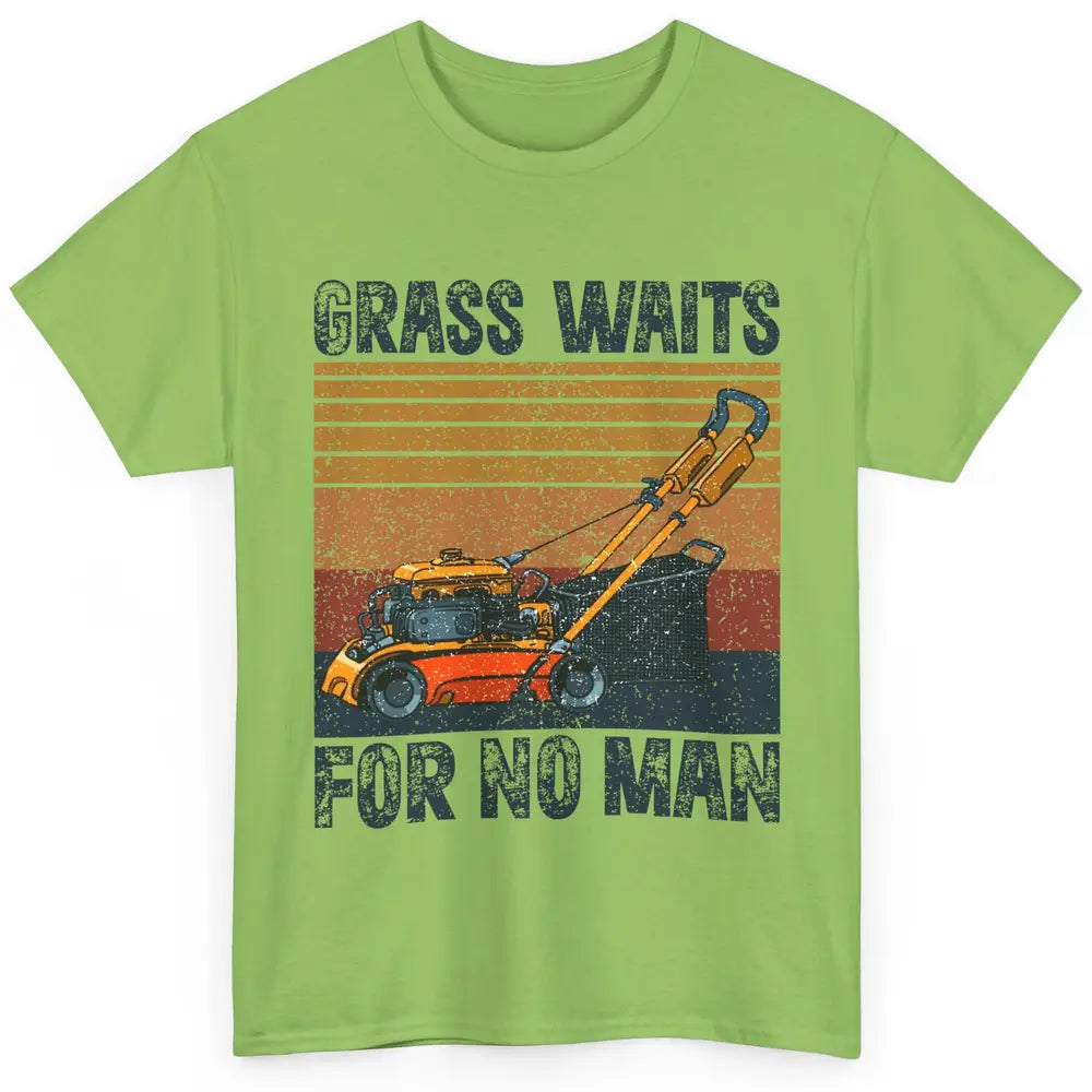 Vintage Lawn Mower Grass Waits For No Man Grass Gardening Classic Unisex T-Shirt