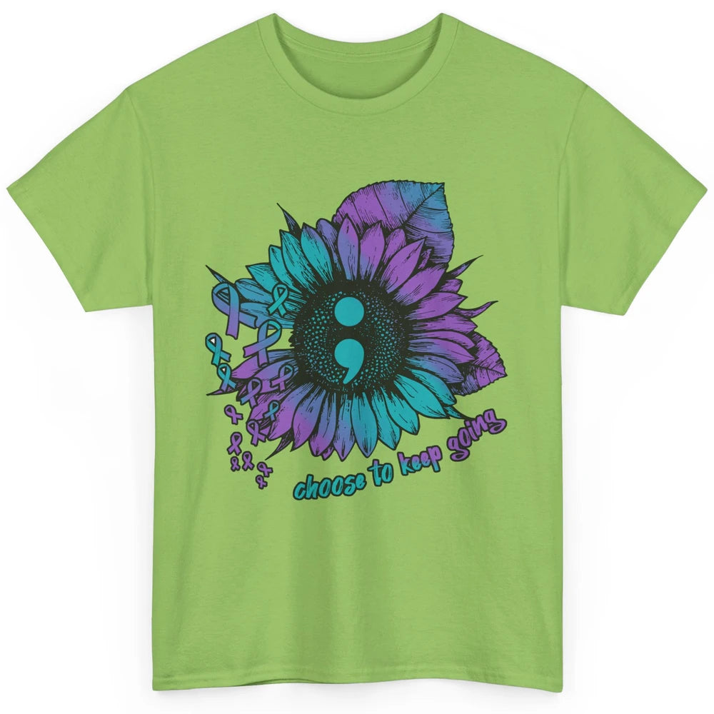 Sunflower Choose To Keep Going Suicide Prevention Awareness Classic Unisex T-Shirt