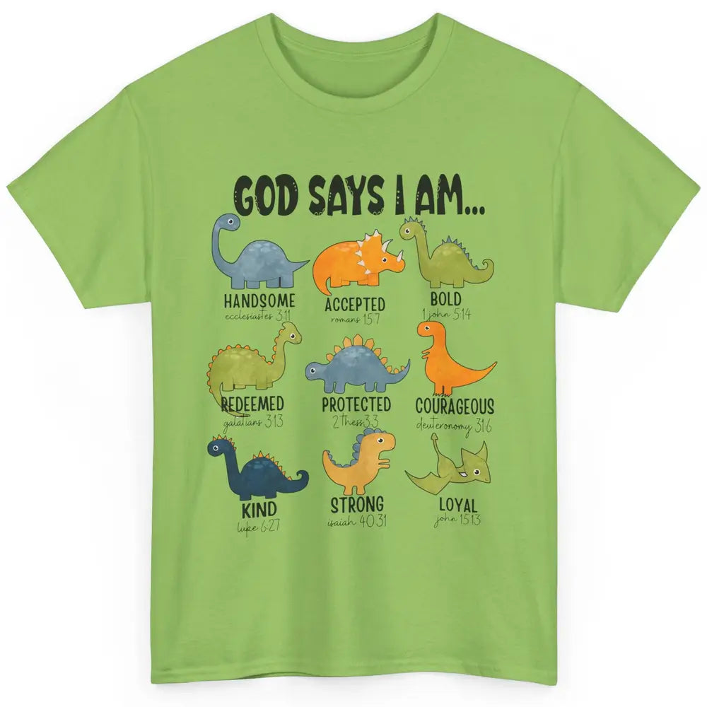 Christian Dinosaurs God Says I Am Bible Verse Kid Girl Boy Classic Unisex T-Shirt