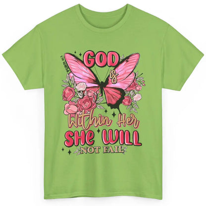 Christian God Is Within Her She Will Not Fail Religious Classic Unisex T-Shirt