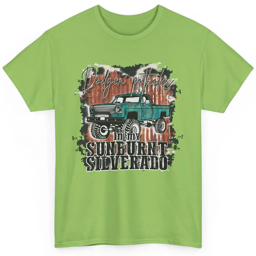 Cow Print Truck Dodging Potholes In My Sunburnt Western Girl Classic Unisex T-Shirt