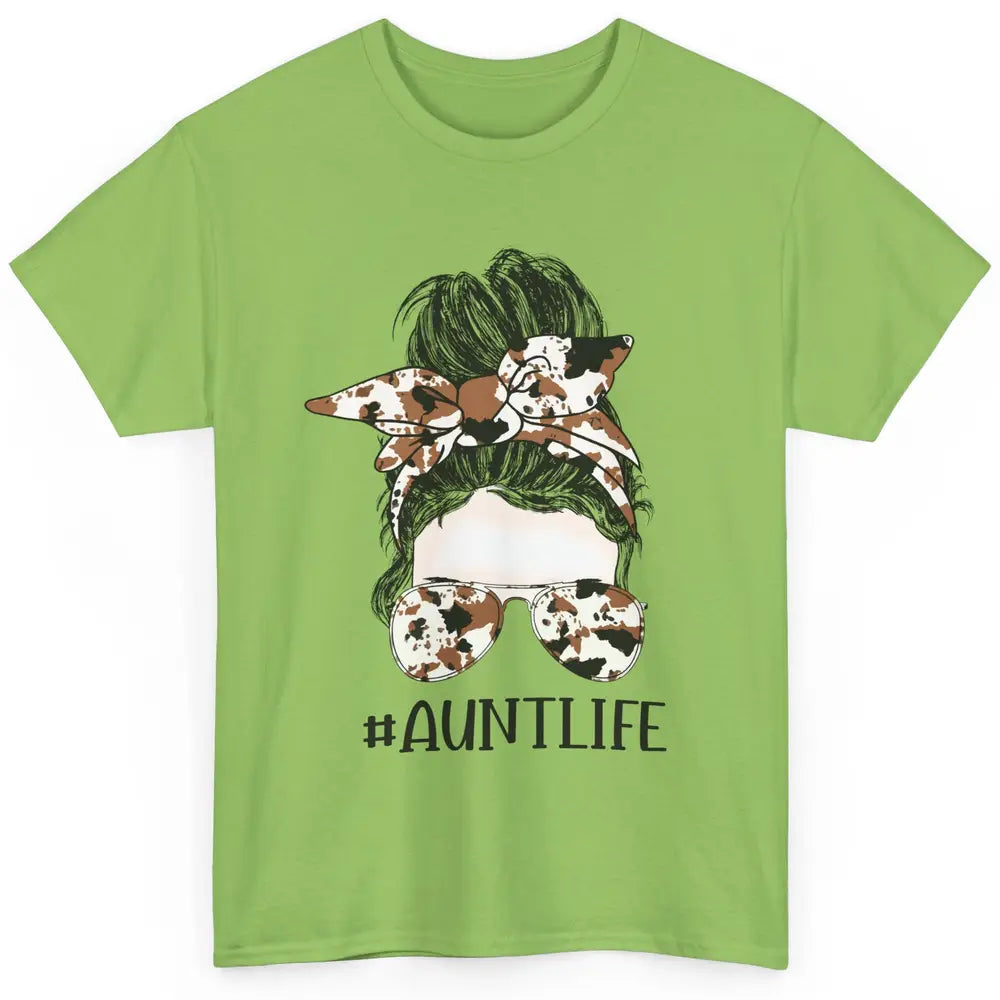 Aunt Life Messy Bun Glasses Cowhide Western Auntie Life Classic Unisex T-Shirt