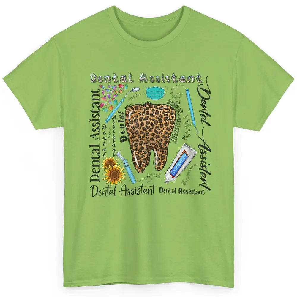 Dental Assistant Tooth Leopard Dentist Life Sunflower Nurse Classic Unisex T-Shirt