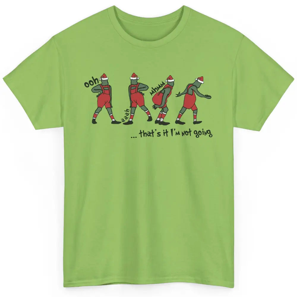 Funny Christmas Santa That's It I'm Not Going Winter Holiday Classic Unisex T-Shirt