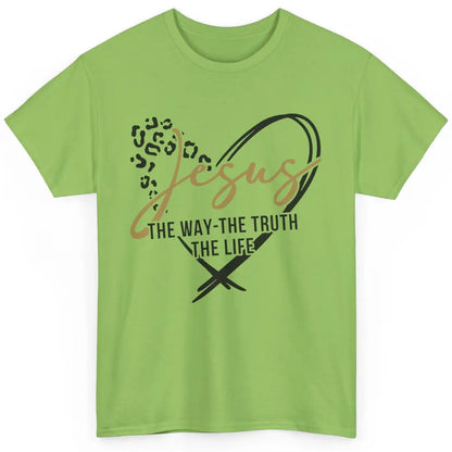 Christian Faith Jesus The Way The Truth The Life Religious Classic Unisex T-Shirt