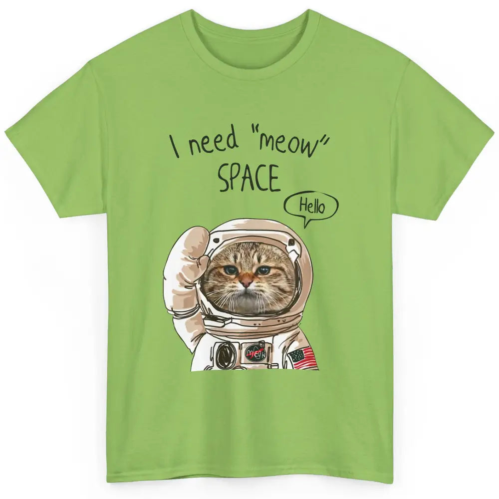 Funny Catronaut Cat Astronaut I Need Meow Space Astronomy Classic Unisex T-Shirt