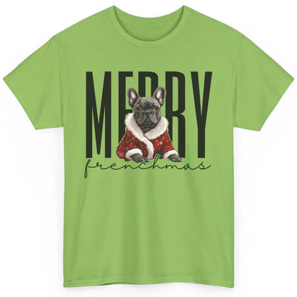 Funny French Bulldog Merry Frenchmas Christmas Dog Mom Classic Unisex T-Shirt