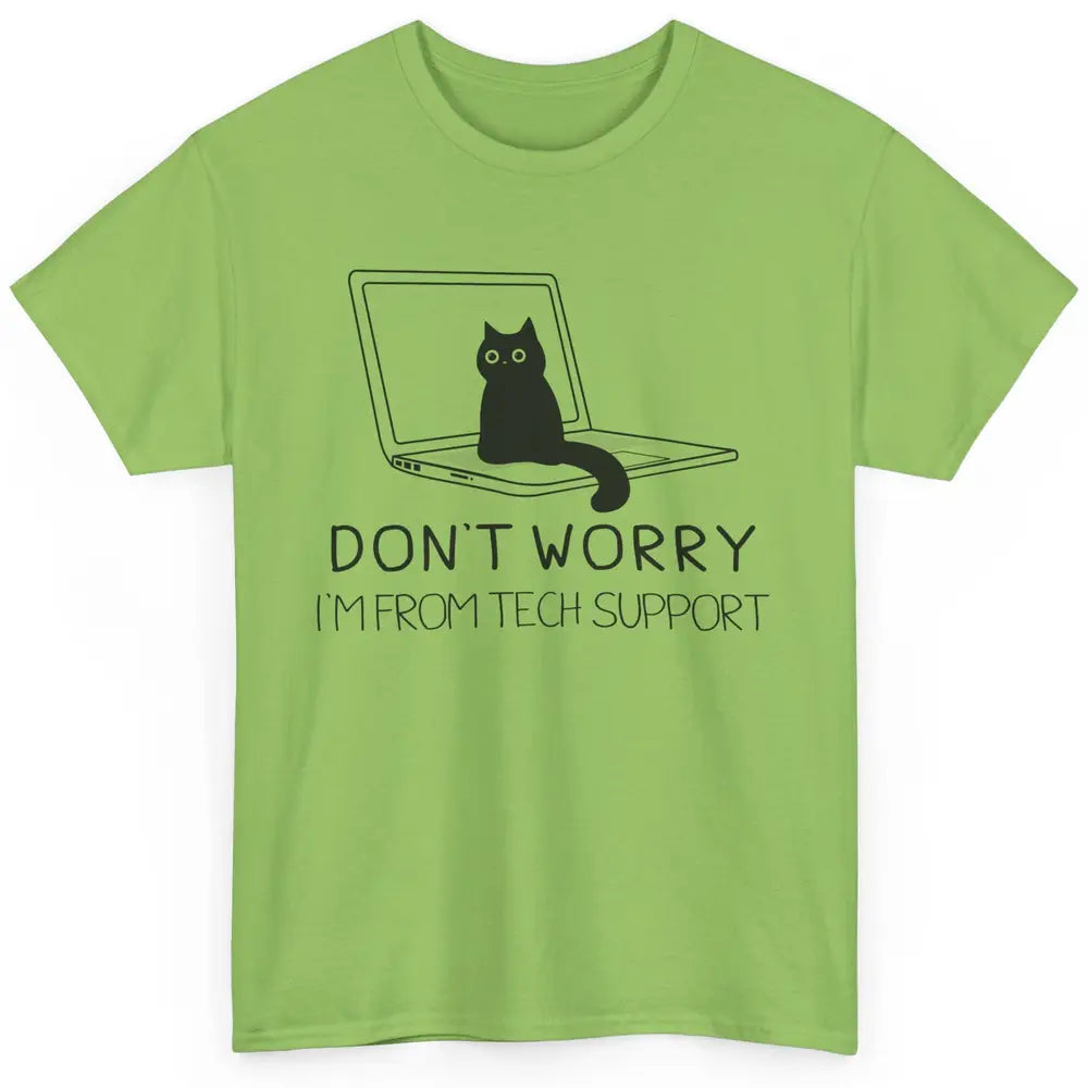 Funny Cat I'm From Tech Support Cat Programmer Tech Gift Classic Unisex T-Shirt