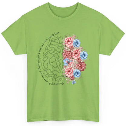 Brain Anatomy Nurse Blooming Flowers Nursing Anatomical Gift Classic Unisex T-Shirt