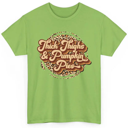 Leopard Thick Thighs and Pumpkin Pie Thanksgiving Halloween Classic Unisex T-Shirt