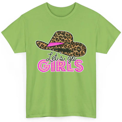 Vintage Leopard Cowgirl Hat Let's Go Girls Western Country Classic Unisex T-Shirt