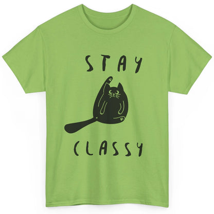 Funny Black Cat Stay Classy Cat Mom Sarcastic Cat Lady Gift Classic Unisex T-Shirt