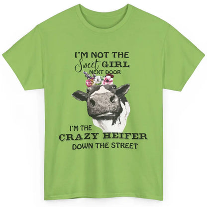 Crazy Heifer Down The Street Funny Cow Farm Animal Flowers Classic Unisex T-Shirt