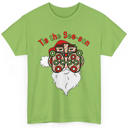 Funny Optometrist Santa Phoropter Tis The See-son Christmas Classic Unisex T-Shirt