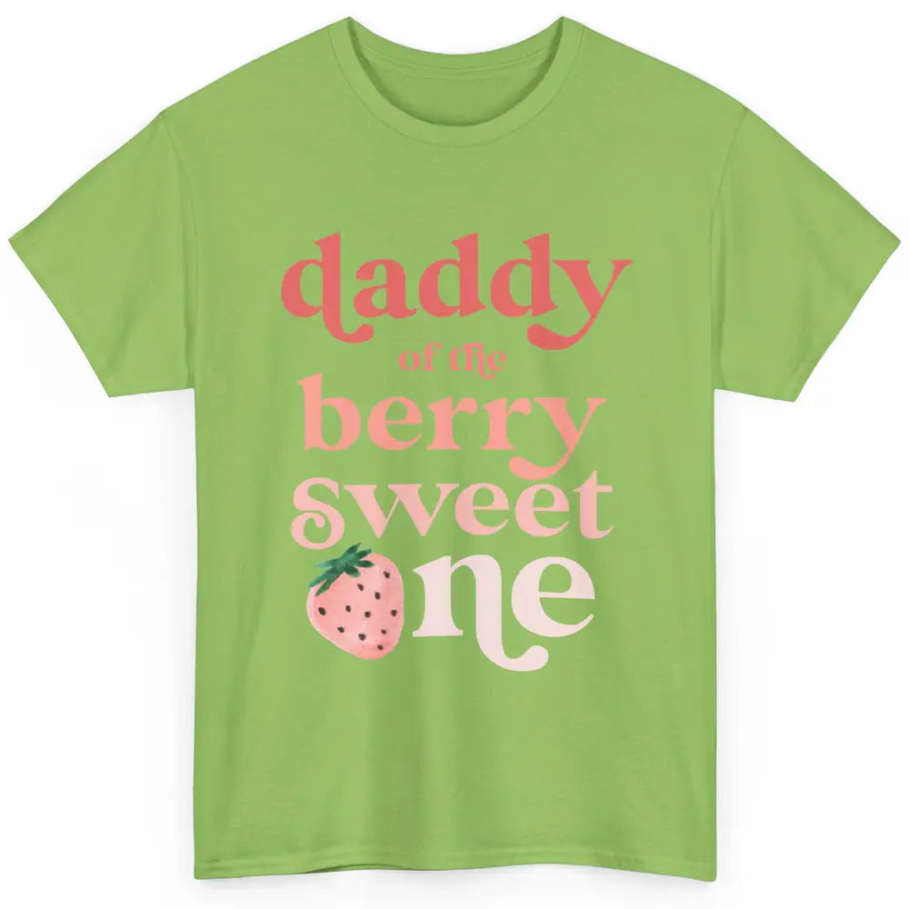 Daddy Of Berry Sweet One Cute Dad Aesthetic Strawberry Boho Classic Unisex T-Shirt