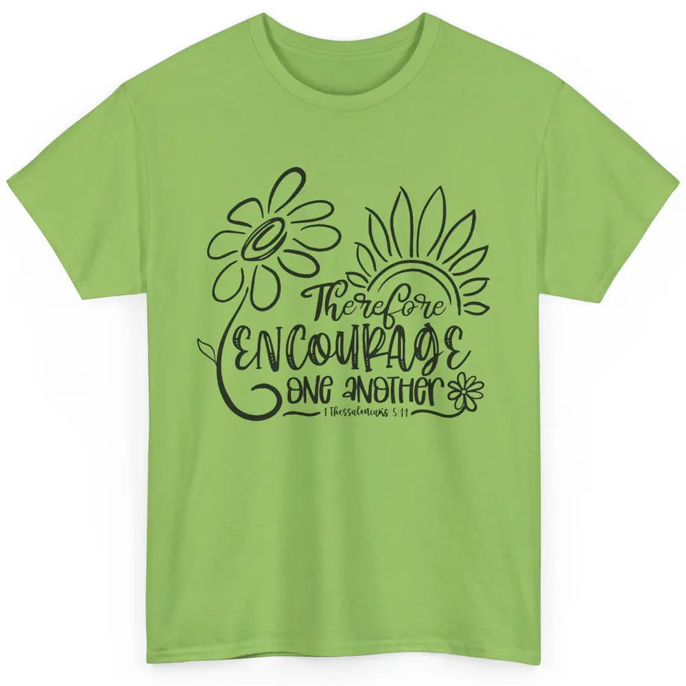 Christian Therefore Encourage One Another Bible Verse Classic Unisex T-Shirt