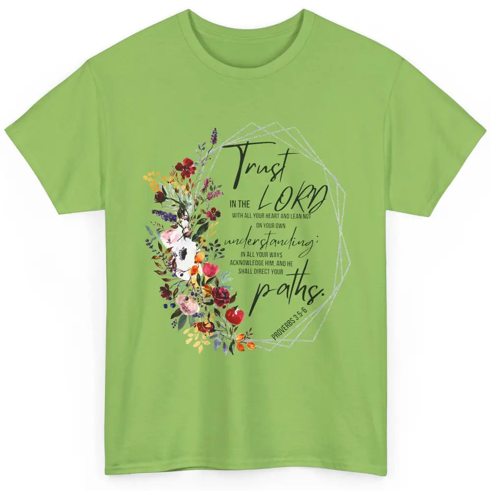 Floral Christian Trust In The Lord Bible Verse Inspirational Classic Unisex T-Shirt