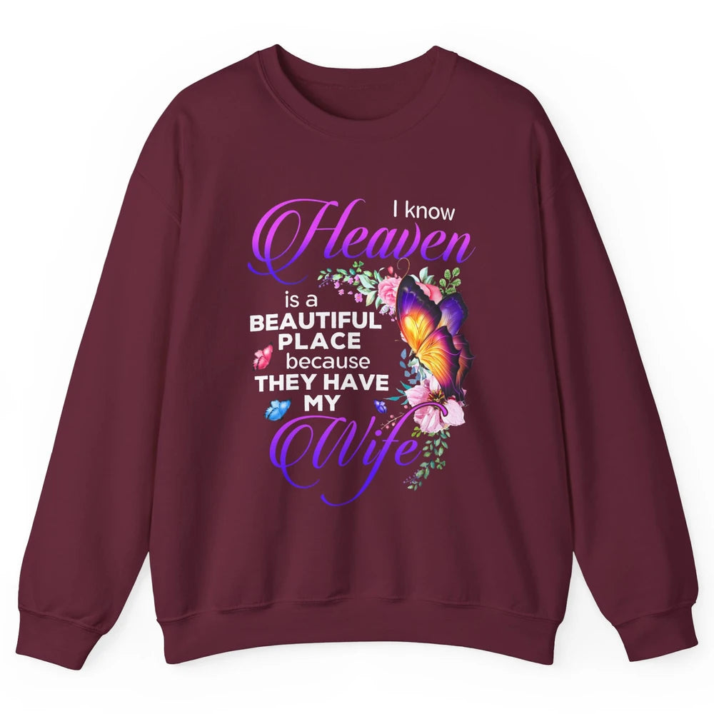 Butterfly Heaven Beautiful They Have My Wife Guardian Angel Unisex Crewneck Sweatshirt