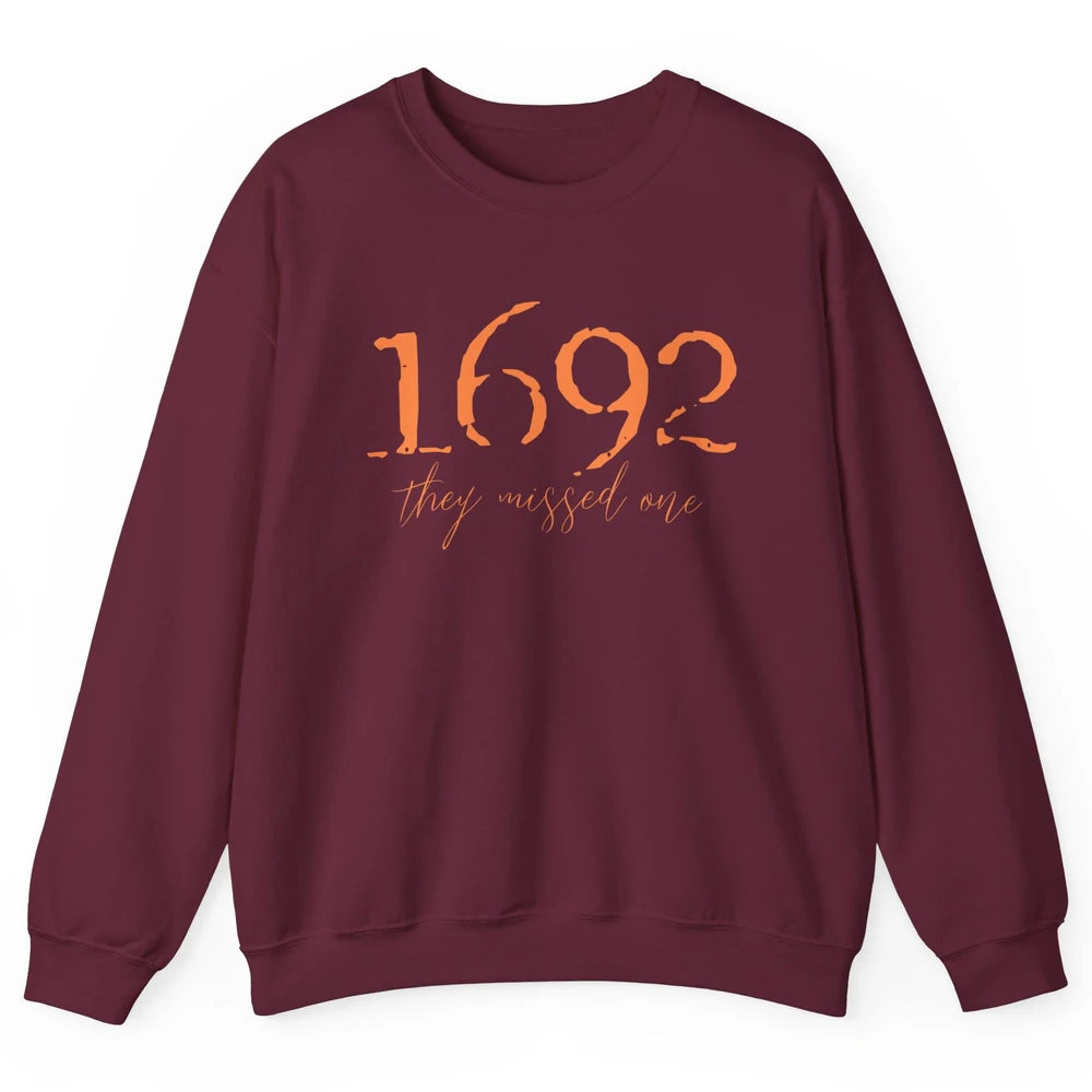 Retro Salem Witch 1692 They Missed One Halloween Witch Magic Unisex Crewneck Sweatshirt