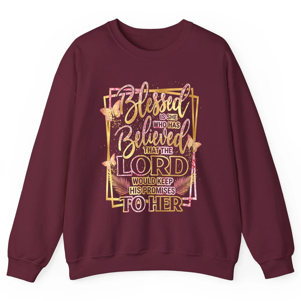 Blessed Is She Who Believed Lord Keep His Promises Religious Unisex Crewneck Sweatshirt