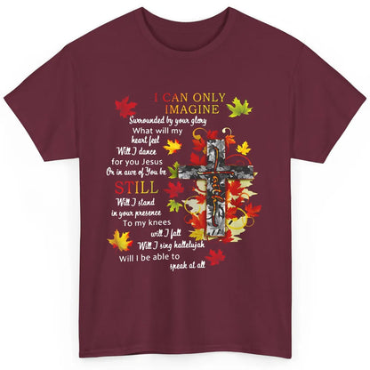 Fall Leaves Jesus Cross I Can Imagine Christian Religious Classic Unisex T-Shirt