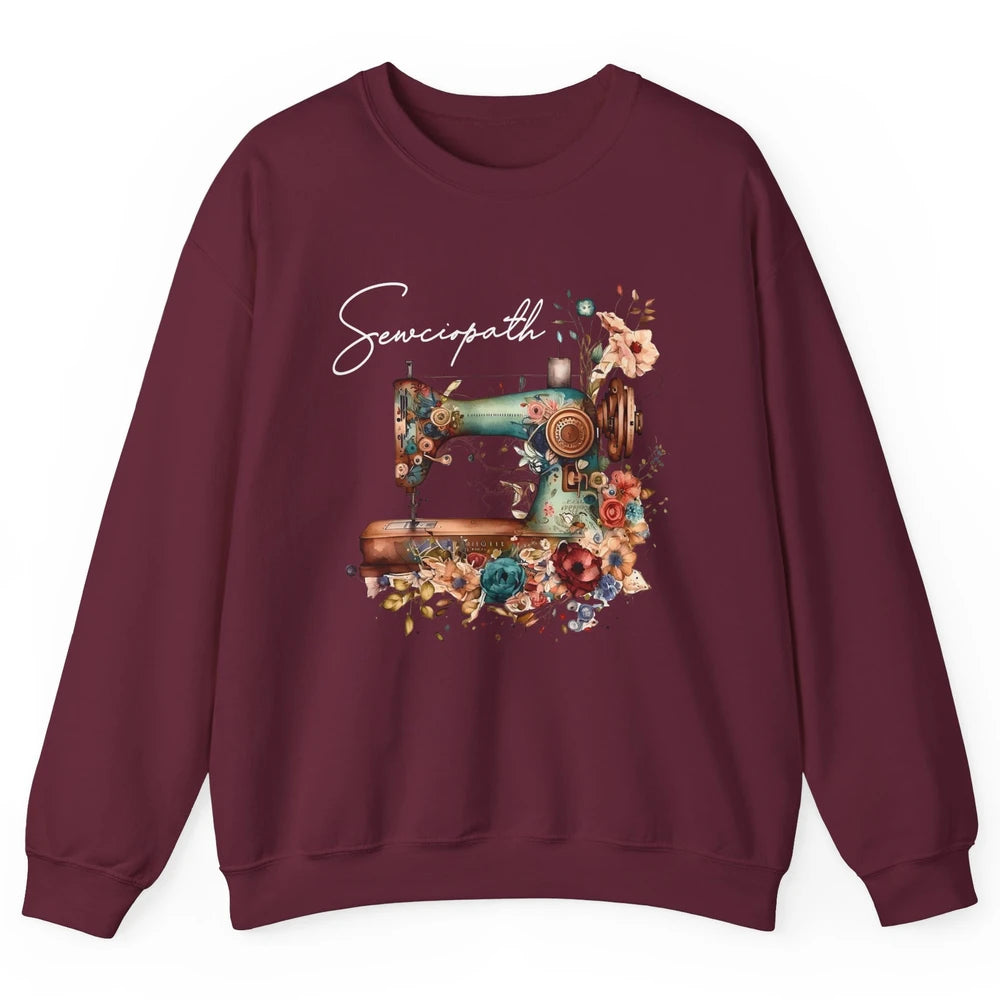 Vintage Sewing Machine Sewciopath Quilting Life Sewer Life Unisex Crewneck Sweatshirt