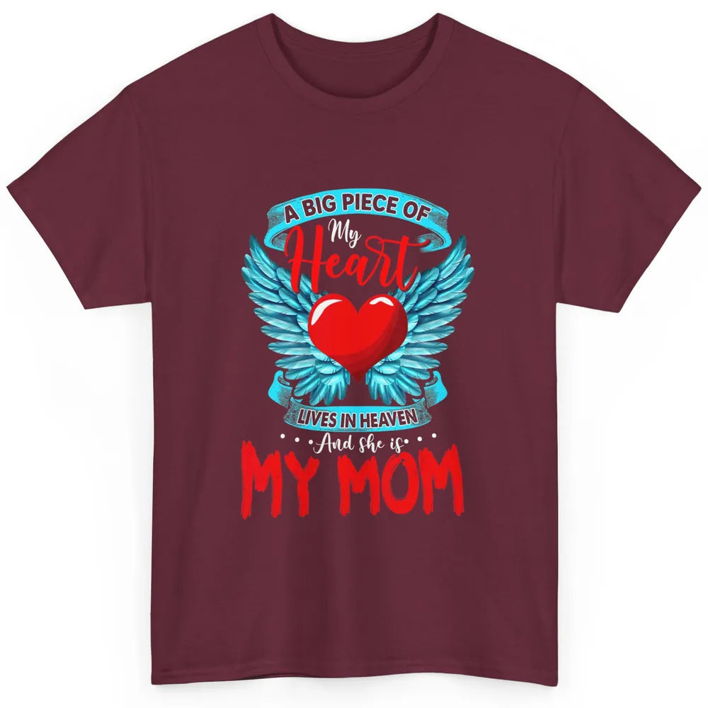 A Big Piece Of My Heart Mom In Heaven Angel Wings Guardian Classic Unisex T-Shirt