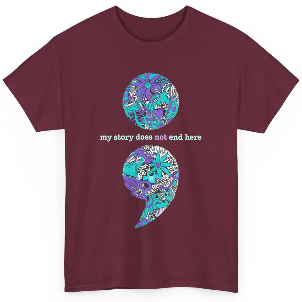 Semicolon Suicide Awareness Suicide Prevention Teal Purple Classic Unisex T-Shirt