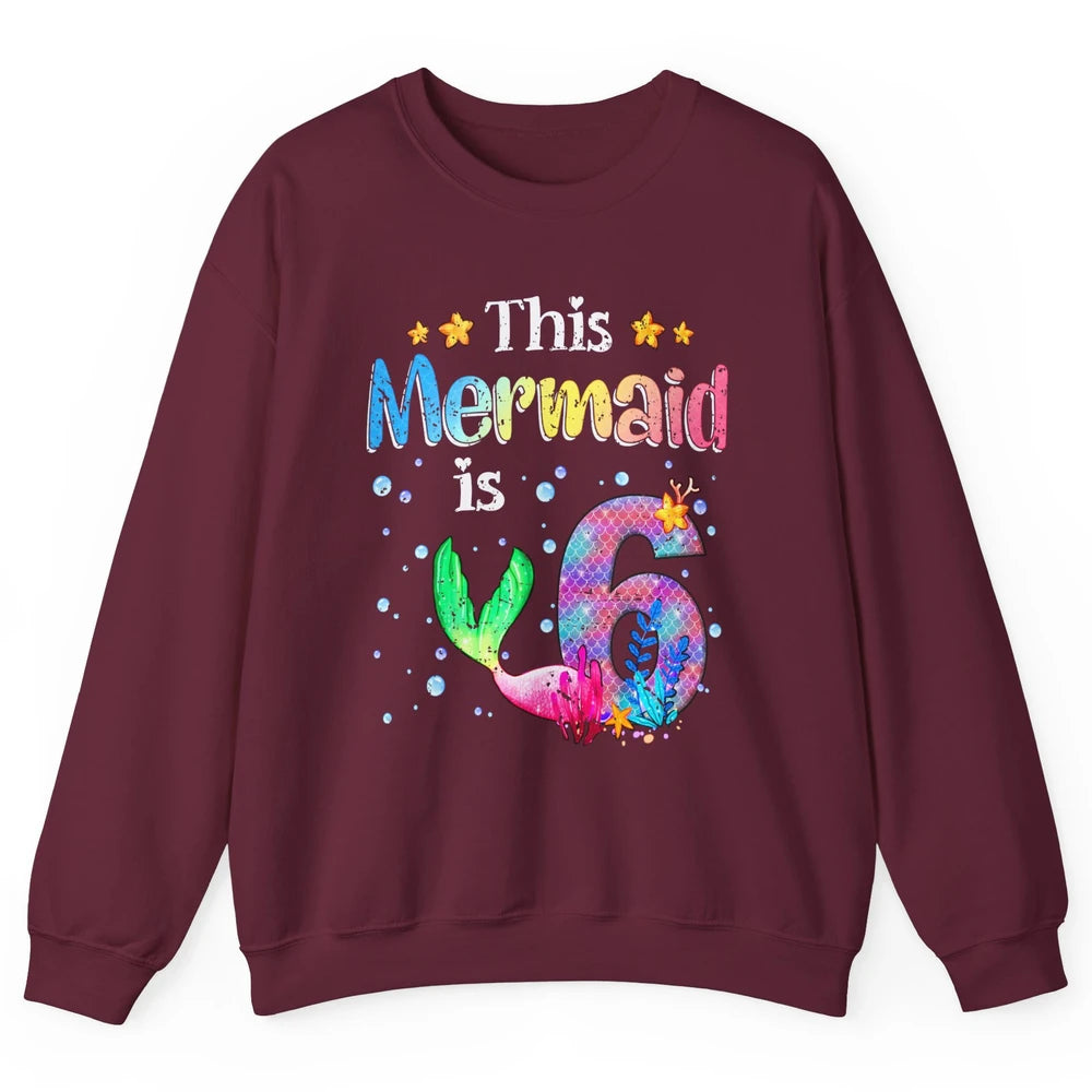 This Mermaid Is 6 Years Old 6th Birthday Boy Girl Gift Unisex Crewneck Sweatshirt