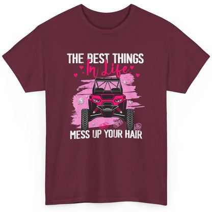 Best Things Messy Up Hair Mud Ride UTV Retro ATV SXS Offroad Classic Unisex T-Shirt