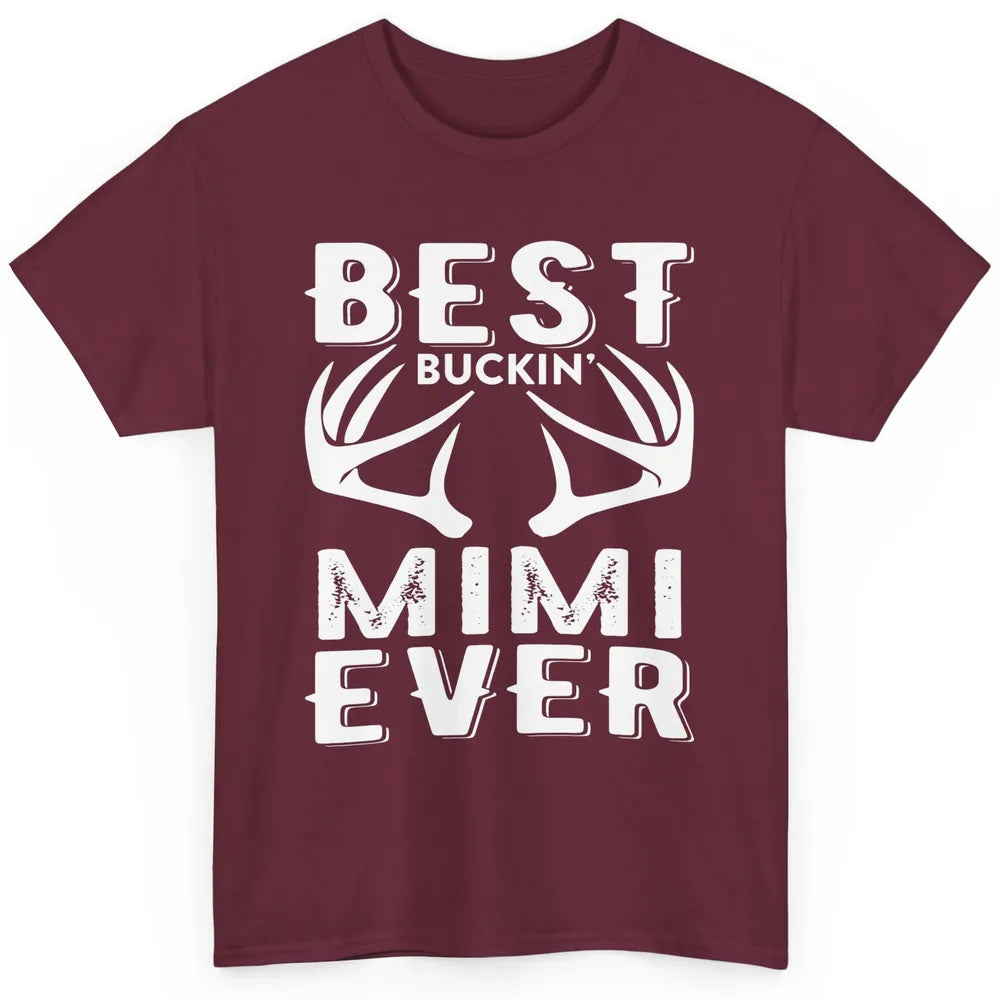 Funny Best Buckin Mimi Ever Deer Hunting Grandma Mom Mama Classic Unisex T-Shirt