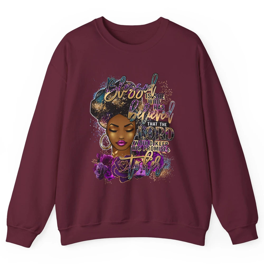 Afro Woman Blessed Is She Who Believed God African Christian Unisex Crewneck Sweatshirt