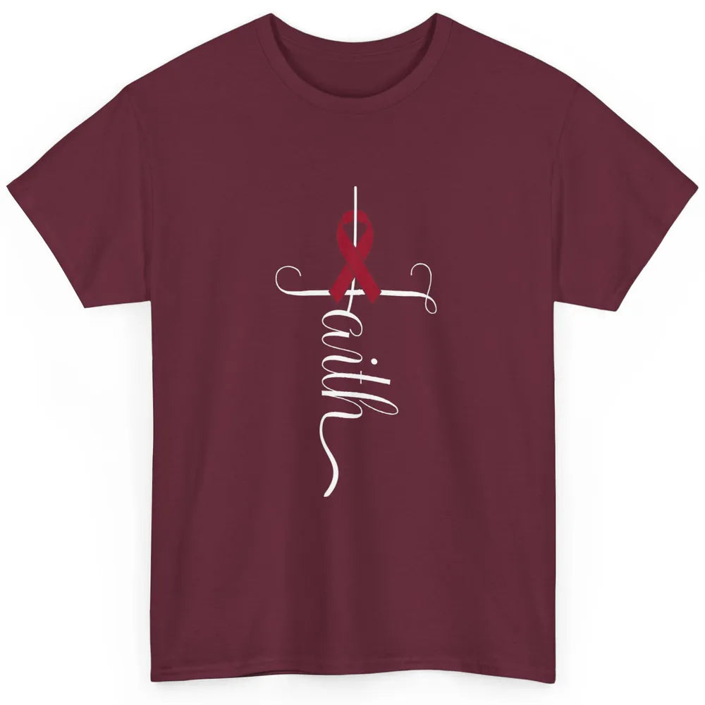 Burgundy Ribbon Faith God Multiple Myeloma Cancer Awareness Classic Unisex T-Shirt