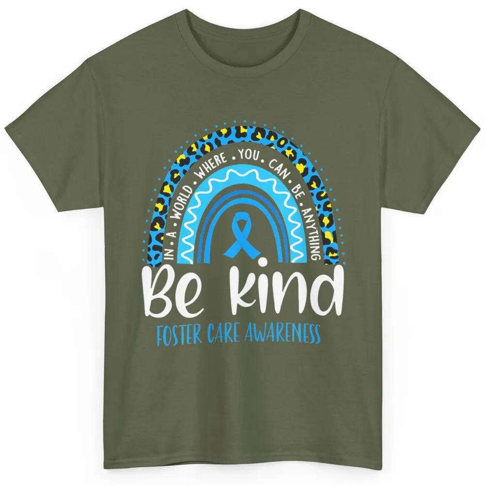 Be Kind Foster Care Awareness Leopard Blue Rainbow Adoption Classic Unisex T-Shirt