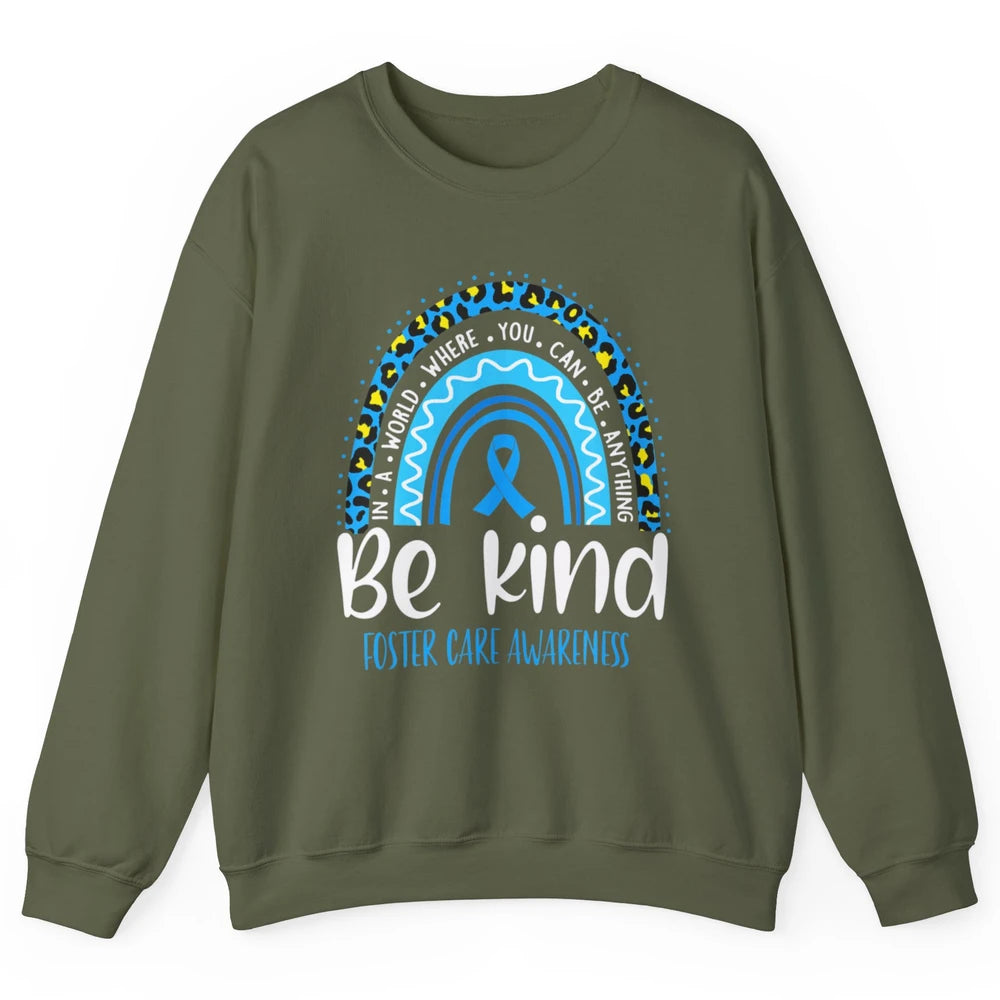 Be Kind Foster Care Awareness Leopard Blue Rainbow Adoption Unisex Crewneck Sweatshirt