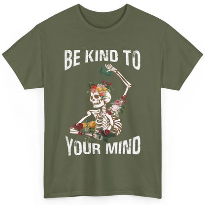 Be Kind Skull Retro Floral Skeleton Motivation Positive Mind Classic Unisex T-Shirt